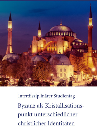 studientag byzanz als kristallisationspunkt